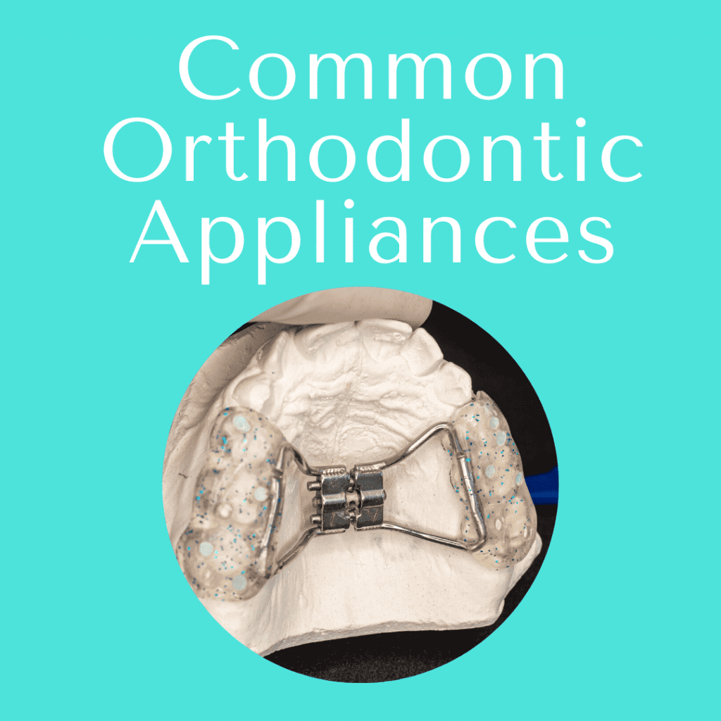 Common Orthodontic Appliances